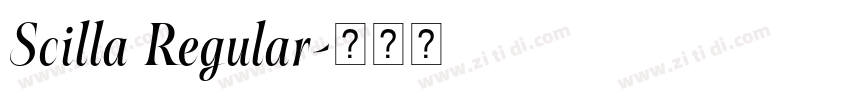 Scilla Regular字体转换 Scilla Regular字体转换